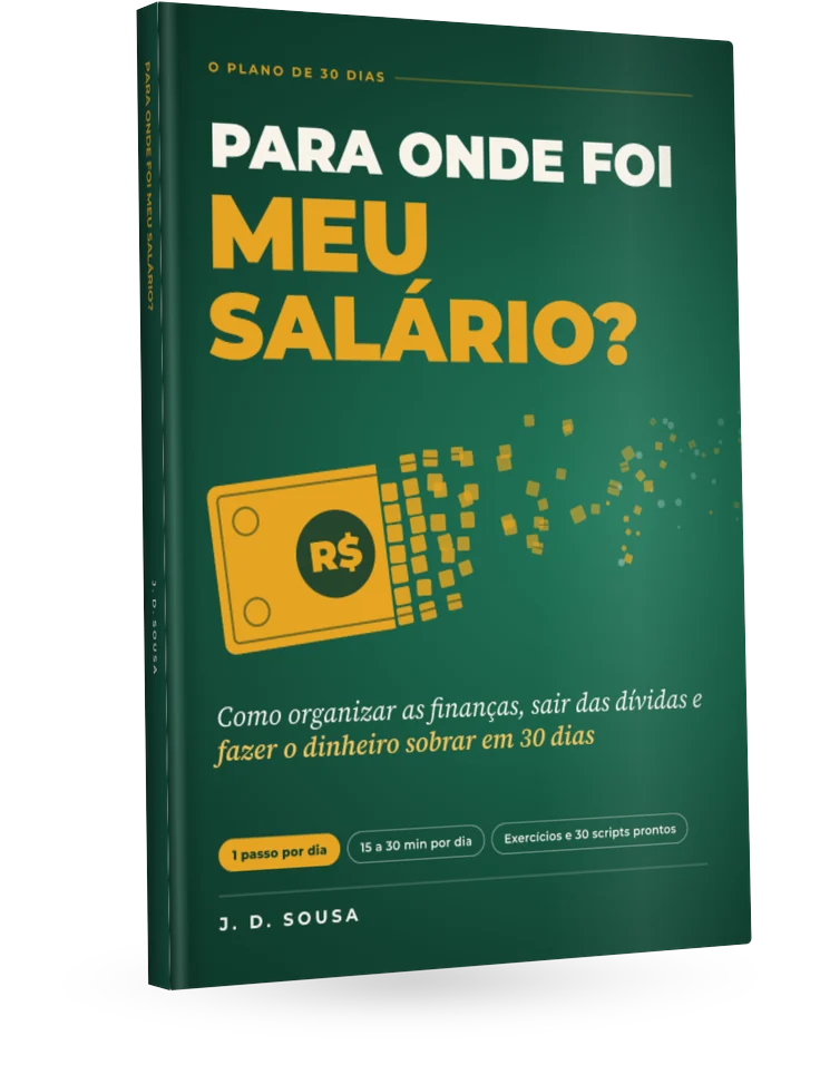 Livro Para Onde Foi Meu Salário?, de J. D. Sousa